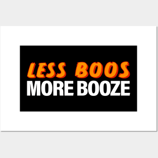 Less Boos More Booze Posters and Art